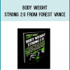 Body Weight Strong 2.0 from Forest Vance at Midlibrary.com