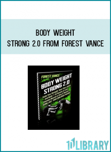 Body Weight Strong 2.0 from Forest Vance at Midlibrary.com