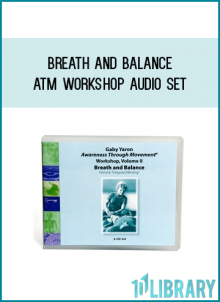 Breath and Balance ATM Workshop Audio Set from Gaby Yaron at Midlibrary.com