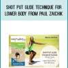 Easy Flexibility - Shot Put Glide Technique For Lower Body from Paul Zaichik at Midlibrary.com