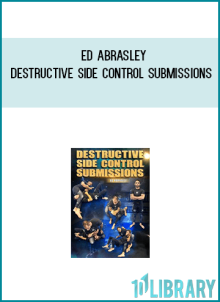Ed Abrasley – Destructive Side Control Submissions at Midlibrary.net
