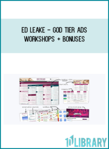 Ed Leake - God Tier Ads Workshops + Bonuses
