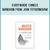 Everywhere Chinese - Mandarin from John Fotheringham at Midlibrary.com