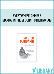 Everywhere Chinese - Mandarin from John Fotheringham at Midlibrary.com