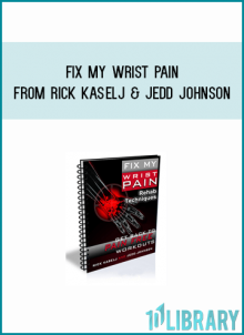 Fix My Wrist Pain from Rick Kaselj & Jedd Johnson at Midlibrary.com