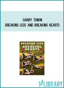Garry Tonon – Breaking Legs and Breaking Hearts at Midlibrary.net
