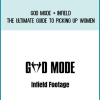 God Mode + Infield – The Ultimate Guide to Picking Up Women at Midlibrary.net