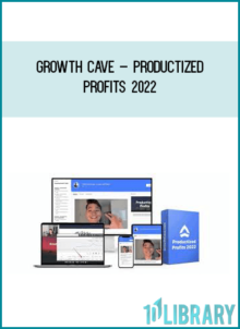 Growth Cave – Productized Profits 2022