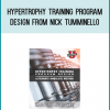 Hypertrophy Training Program Design from Nick Tumminello at Midlibrary.com