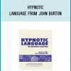 Hypnotic Language from John Burton atMidlibrary.com