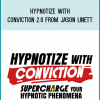 Hypnotize With Conviction 2.0 from Jason Linett at Midlibrary.com