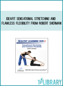 IDEAFit Sensational Stretching and Flawless Flexibility from Robert Sherman at Midlibrary.com