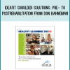 IDEAFit Shoulder Solutions Pre- to Postrehabilitation from Don Bahneman at Midlibrary.com