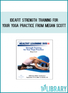IDEAFit Strength Training for Your Yoga Practice from Megan Scott at Midlibrary.com