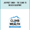Jaspreet Singh - The Climb To Wealth Blueprint