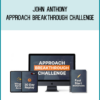 John Anthony – Approach Breakthrough Challenge