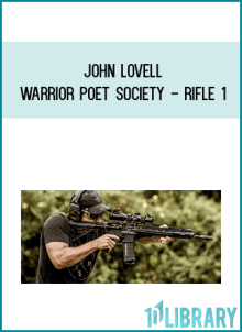 John Lovell - Warrior Poet Society - Rifle 1 at Midlibrary.net