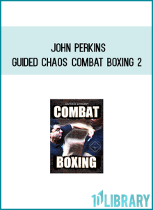 John Perkins - Guided Chaos Combat Boxing 2 at Midlibrary.net