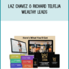 Laz Chavez & Richard Telfeja – Wealthy Leads