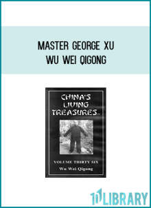 Master George Xu - Wu Wei Qigong AT Midlibrary.net