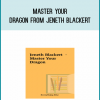 Master Your Dragon from Jeneth Blackert at Midlibrary.com