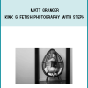 Matt Granger - Kink & Fetish Photography with Steph at Midlibrary.net