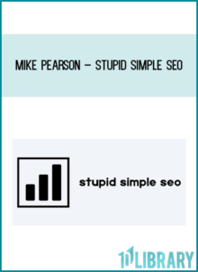 Mike Pearson – Stupid Simple SEO