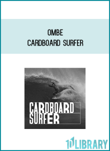 OMBE - Cardboard Surfer at Midlibrary.net