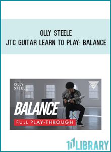 Olly Steele – JTC Guitar Learn To Play Balance at Midlibrary.net