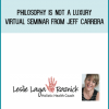 Philosophy Is Not a Luxury Virtual Seminar from Jeff Carreira at Midlibrary.com