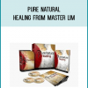 Pure Natural Healing from Master Lim at Midlibrary