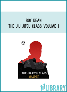 Roy dean – The Jiu Jitsu Class Volume 1 at Midlibrary.net