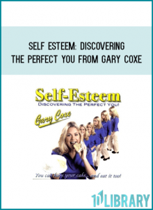 Self Esteem Discovering The Perfect You from Gary Coxe at Midlibrary.com
