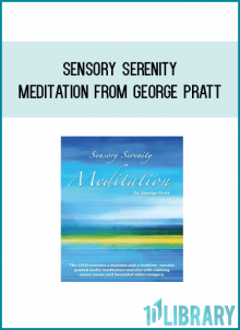 Sensory Serenity Meditation from George Pratt at Midlibrary.com
