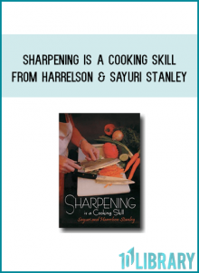 Sharpening is a Cooking Skill from Harrelson & Sayuri Stanley at Midlibrary.com