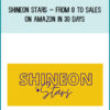 Shineon Stars – From 0 to Sales on Amazon In 30 Days