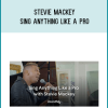 Stevie Mackey – Sing Anything Like A Pro at Midlibrary.net