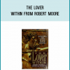The Lover Within from Robert Moore at Midlibrary.com