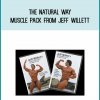 The Natural Way Muscle Pack from Jeff Willett at Midlibrary.com