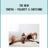 The New Tantra – Polarity & Switching at Midlibrary.net