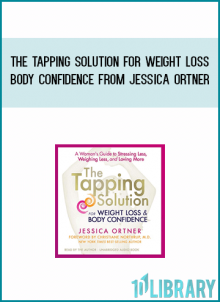 The Tapping Solution for Weight Loss & Body Confidence from Jessica Ortner at Midlibrary.com