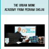 The Urban Monk Academy from Pedram Shojai at Midlibrary.com