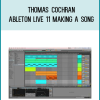 Thomas Cochran – Ableton Live 11 Making a Song at Midlibrary.net