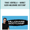 Travis Ventrella – Market BLDRS+Millionaire Bootcamp