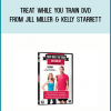 Treat While You Train DVD from Jill Miller & Kelly Starrett at Midlibrary.com