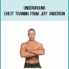 Underground Chest Training from Jeff Anderson at Midlibrary.com