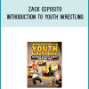 Zack Esposito – Introduction To Youth Wrestling AT Kingzbook.com