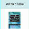 Acute Care & ICU Rehab Strategies for the Medically Complex Patient from Kirsten Davin at Midlibrary.com