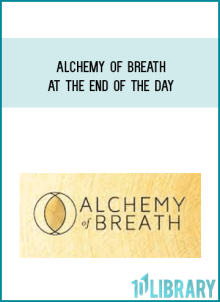 Alchemy of Breath – At The End of The Day at Midlibrary.net