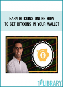 Earn Bitcoins Online How To Get Bitcoins In Your Wallet